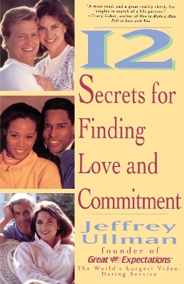 12 Secrets for Finding Love and Commitment book