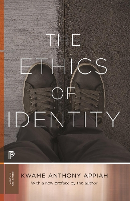 The The Ethics of Identity by Kwame Anthony Appiah