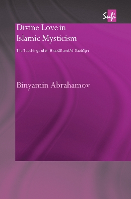 Divine Love in Islamic Mysticism book