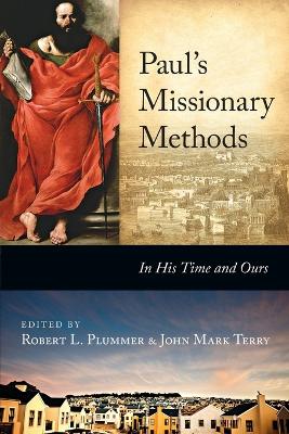 Paul's Missionary Methods by Robert L Plummer