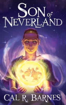 Son of Neverland by Cal R Barnes