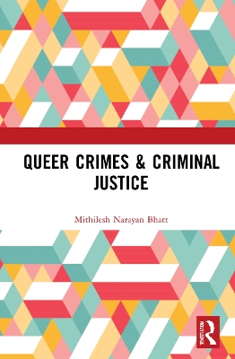 Queer Crimes & Criminal Justice book