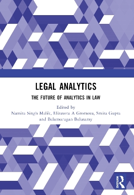 Legal Analytics: The Future of Analytics in Law by Namita Singh Malik