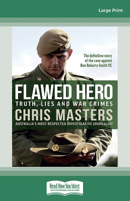Flawed Hero: Truth, lies and war crimes book