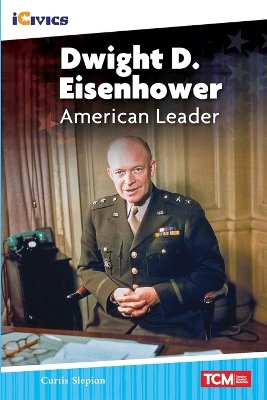 Dwight D. Eisenhower: American Leader book