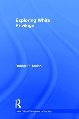Exploring White Privilege by Robert Amico