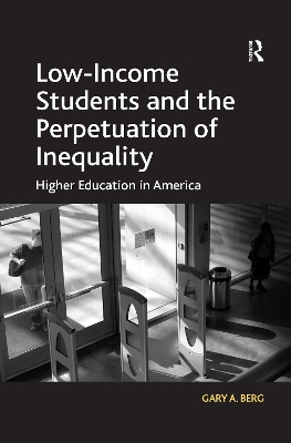 Low-Income Students and the Perpetuation of Inequality book