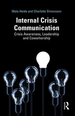 Internal Crisis Communication: Crisis Awareness, Leadership and Coworkership book