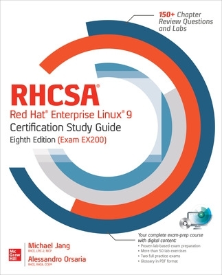 RHCSA Red Hat Enterprise Linux 9 Certification Study Guide, Eighth Edition (Exam EX200) book