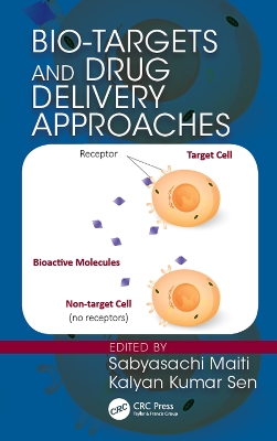 Bio-Targets and Drug Delivery Approaches by Sabyasachi Maiti