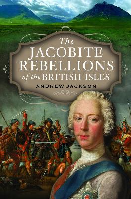 The Jacobite Rebellions of the British Isles book