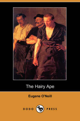 Hairy Ape (Dodo Press) book