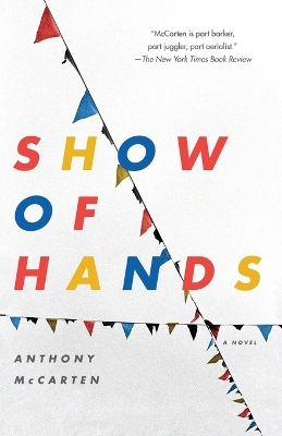 Show of Hands by Anthony McCarten