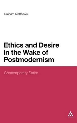 Ethics and Desire in the Wake of Postmodernism book