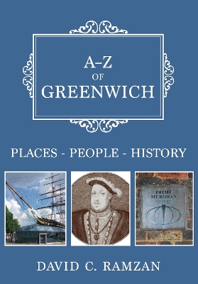 A-Z of Greenwich: Places-People-History book