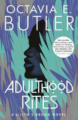Adulthood Rites: Lilith's Brood 2 by Octavia E. Butler