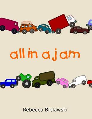 All in a Jam: A Rhyming Picture Book book