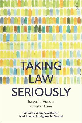 Taking Law Seriously: Essays in Honour of Peter Cane book