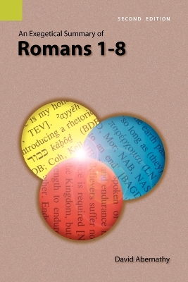 An Exegetical Summary of Romans 1-8, 2nd Edition book