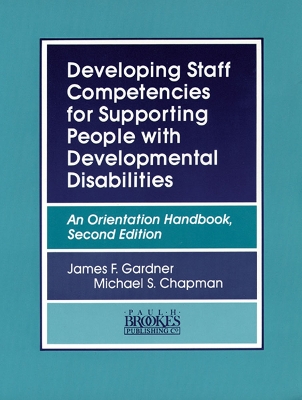 Developing Staff Competencies for Supporting People with Developmental Disabilities book