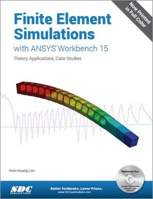 Finite Element Simulations with ANSYS Workbench 15 book