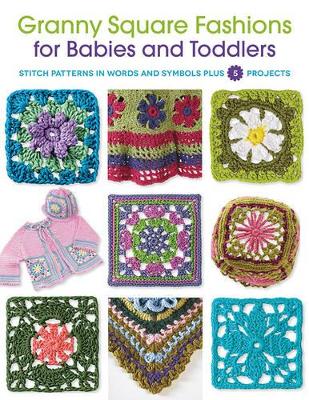 Granny Square Fashions for Babies and Toddlers book