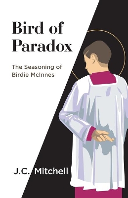 Bird of Paradox: The Seasoning of Birdie McInnes book