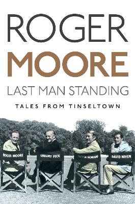 Last Man Standing by Roger Moore