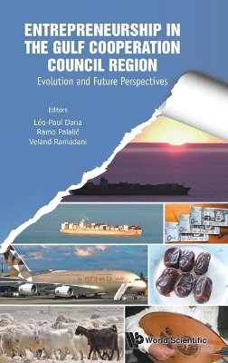 Entrepreneurship In The Gulf Cooperation Council Region: Evolution And Future Perspectives book