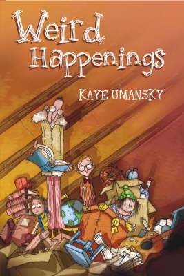 Weird Happenings by Kaye Umansky
