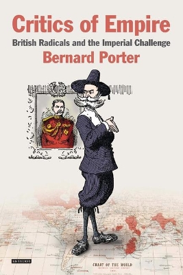 Critics of Empire by Professor Bernard Porter