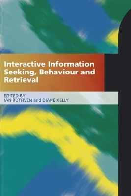 Interactive Information Seeking, Behaviour and Retrieval book