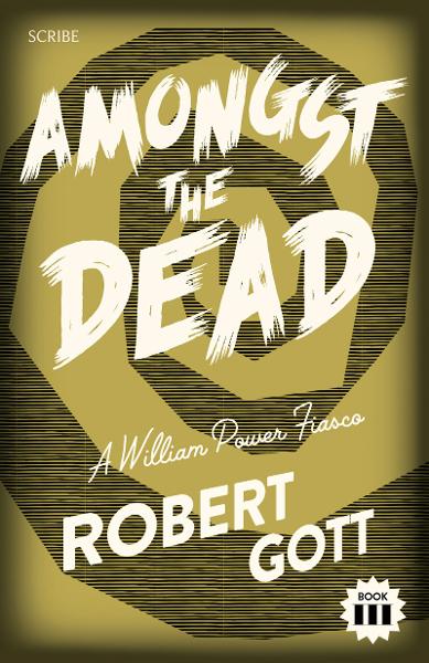 Amongst The Dead: A William Power Fiasco book