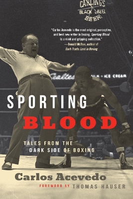 Sporting Blood: Tales from the Dark Side of Boxing book
