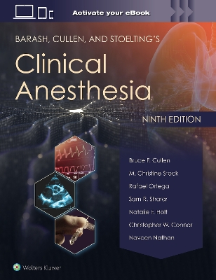 Barash, Cullen, and Stoelting's Clinical Anesthesia: Print + eBook with Multimedia book