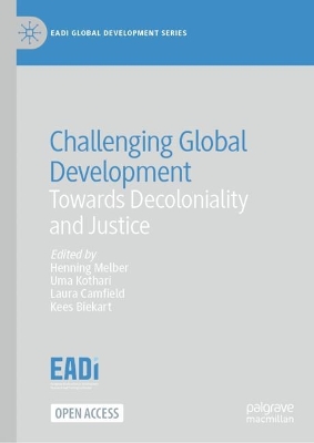 Challenging Global Development: Towards Decoloniality and Justice book