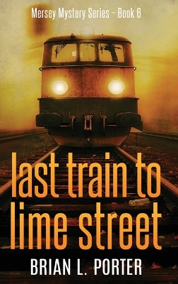 Last Train to Lime Street book