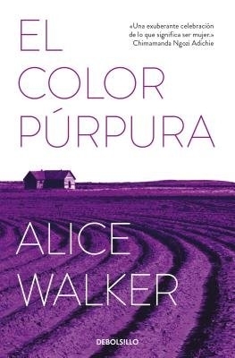 El color púrpura / The Color Purple by Alice Walker