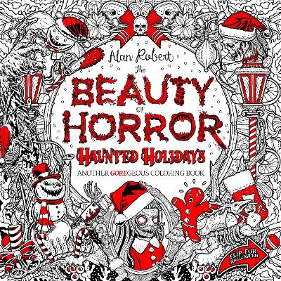The Beauty of Horror: Haunted Holidays Coloring Book book