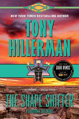 The The Shape Shifter: A Leaphorn And Chee Novel by Tony Hillerman