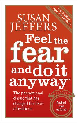 Feel The Fear And Do It Anyway book