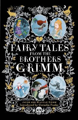 Fairy Tales from the Brothers Grimm by Brothers Grimm