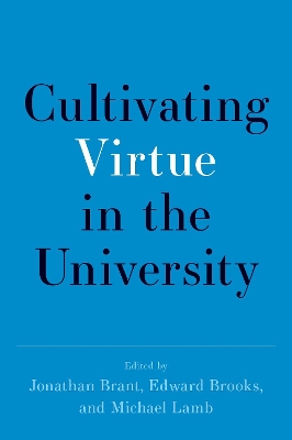 Cultivating Virtue in the University book