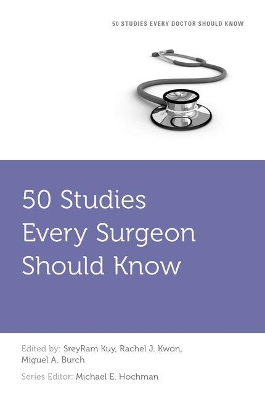 50 Studies Every Surgeon Should Know book