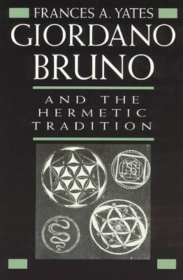 Giordano Bruno and the Hermetic Tradition book