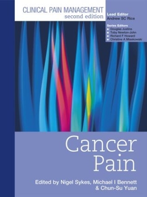 Clinical Pain Management: Cancer Pain by Nigel Sykes