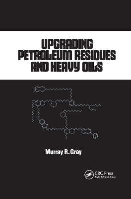 Upgrading Petroleum Residues and Heavy Oils book