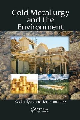 Gold Metallurgy and the Environment book