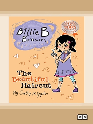 The The Beautiful Haircut: Billie B Brown 6 by Sally Rippin