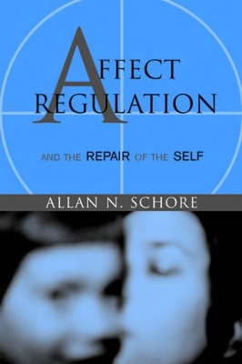 Affect Regulation and the Repair of the Self book